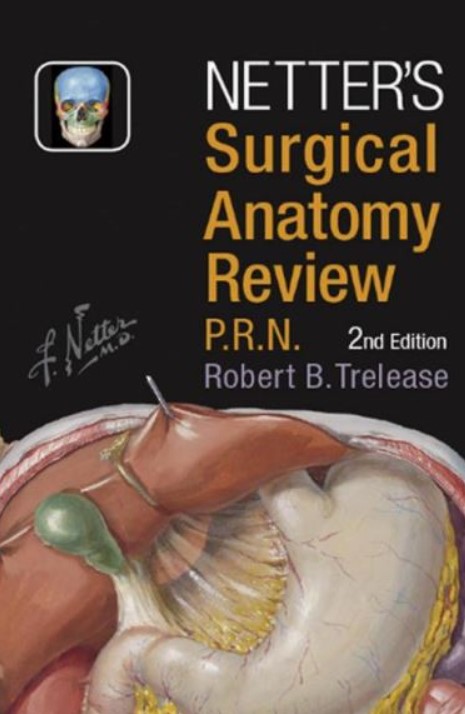 PDF Download NETTER’S Surgical Anatomy Review P.R.N. 2nd Edition Free