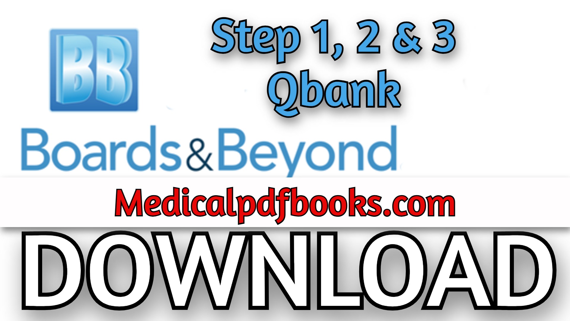 Boards and Beyond Step 1, 2 & 3 Qbank 2021 Free Download