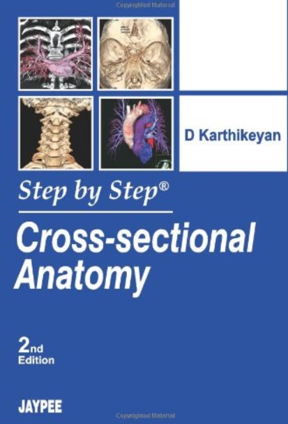 Download Cross-Sectional Anatomy Step by Step 2nd Edition PDF Free