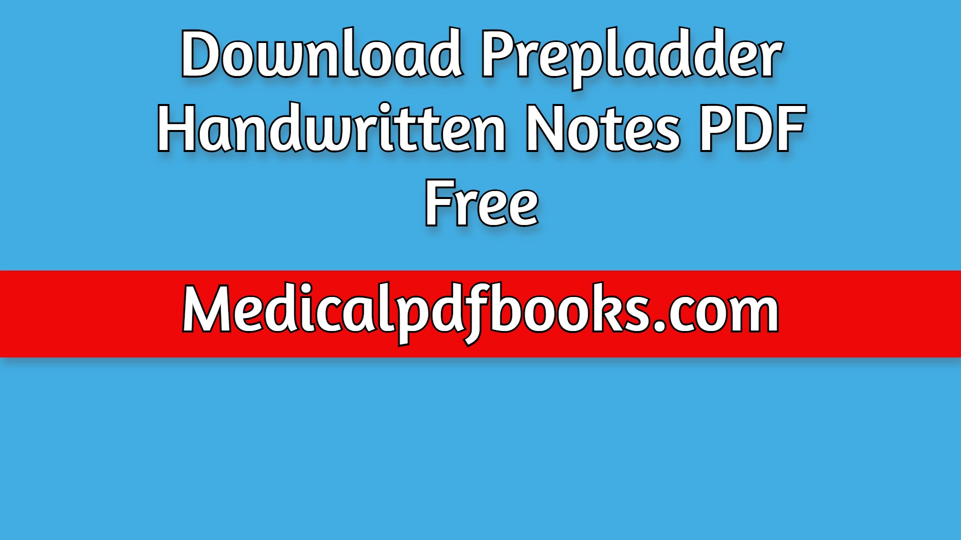 Download Prepladder Handwritten Notes 2021 PDF Free