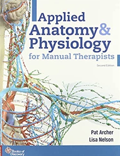 Applied Anatomy & Physiology for Manual Therapists 2nd Edition PDF Free Download