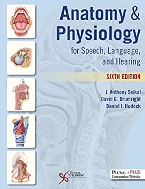 Anatomy & Physiology for Speech, Language, and Hearing 6th Edition PDF Free Download