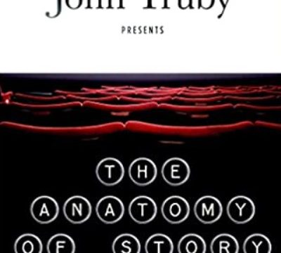 Download The Anatomy of Story: 22 Steps to Becoming a Master Storyteller PDF Free