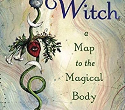 Anatomy of a Witch: A Map to the Magical Body PDF Free Download