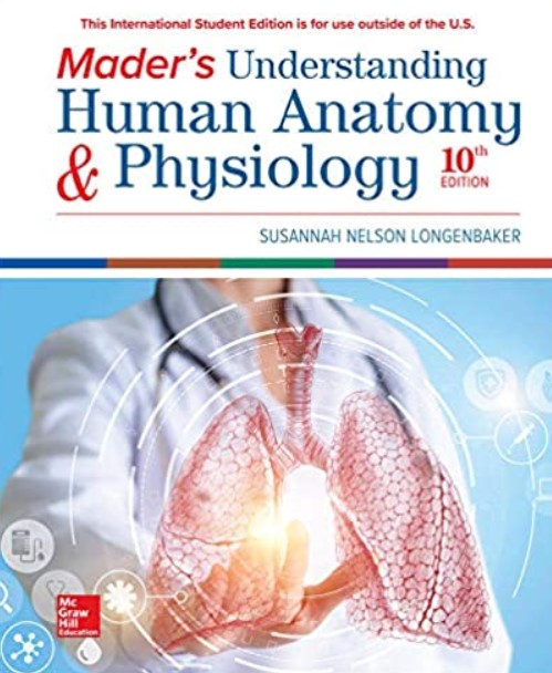Mader's Understanding Human Anatomy & Physiology 10th Edition PDF Free Download