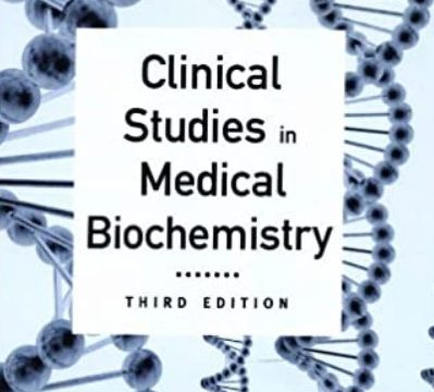 Clinical Studies in Medical Biochemistry 3rd Edition PDF Free Download