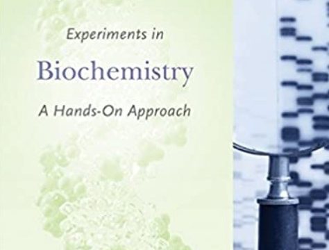 Experiments in Biochemistry: A Hands-on Approach 2nd Edition PDF Free Download